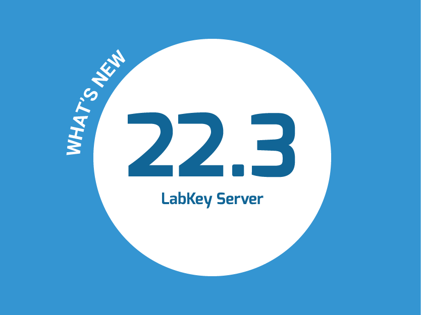 What’s New in LabKey 22.3!