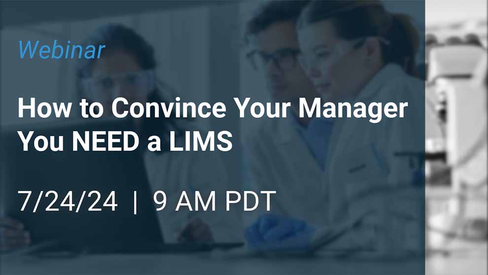 how to convince your manager you need a lims