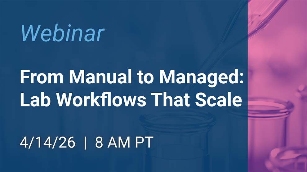 from manual to managed lab workflows that scale april fourteenth